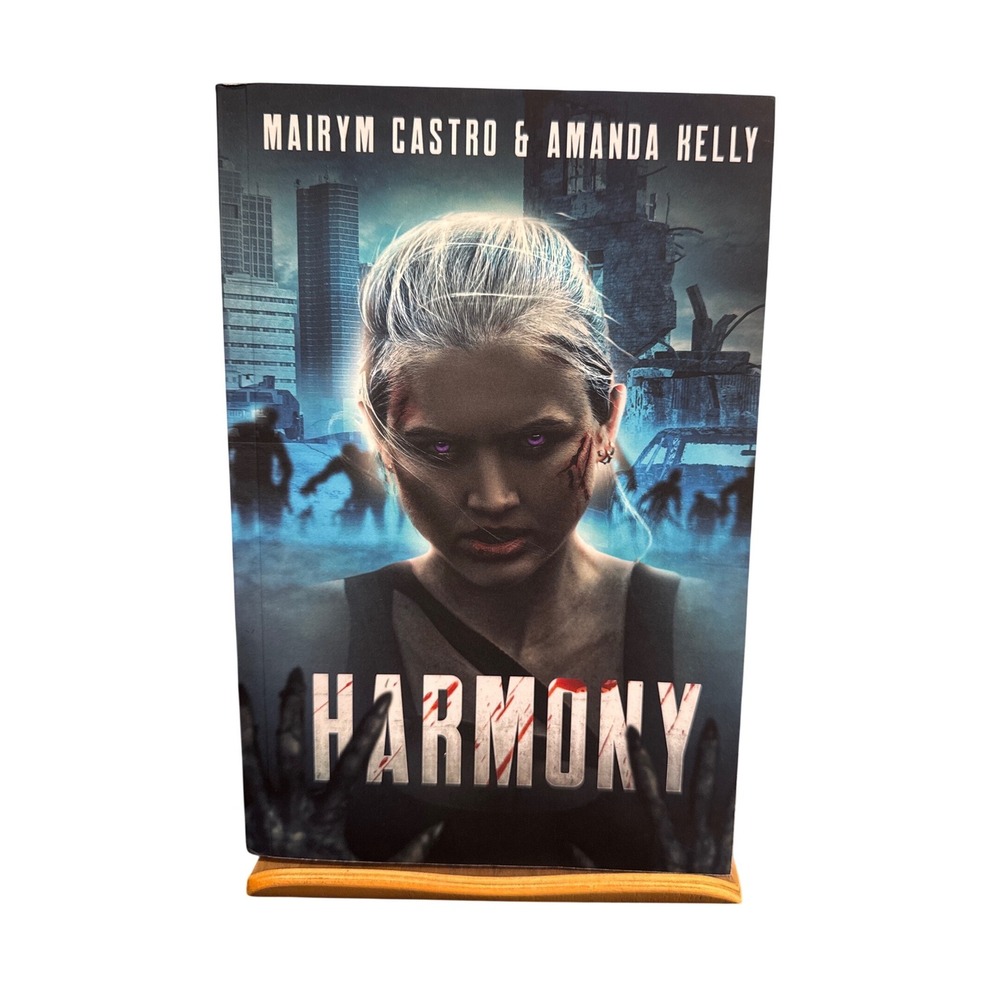 Harmony by Mairym Castro & Amanda Kelly Zombie Fiction Paperback 2018
